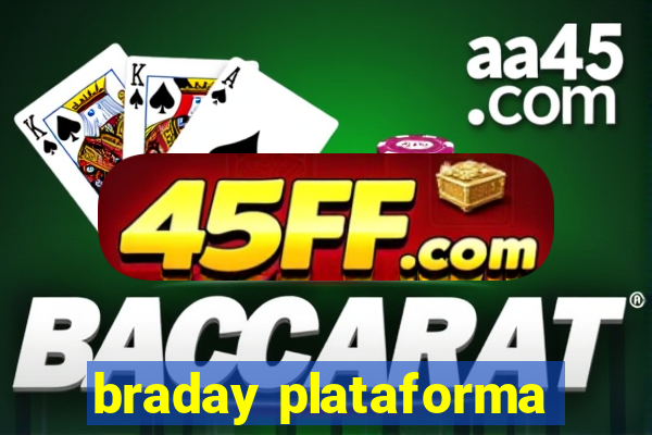 braday plataforma
